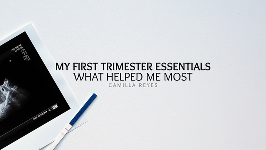 My First Trimester Essentials – What Helped Me Most